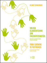 VON DER ELLBOGENTECHNIK ZUM FINGERSPITZENGEFUHL PIANO