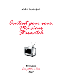 Content pour vous, Monsieur Starévitch
