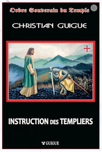 INSTRUCTION POUR LES TEMPLIERS