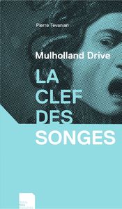 Mulholland drive. La clef des songes