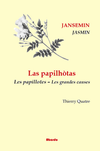 Las Papilhótas /  Les papillotes - 2 - Les grandes causes