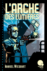 ARCHE DES LUMIERES (L')