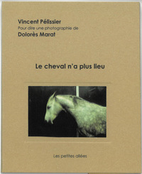 Le cheval n'a plus lieu