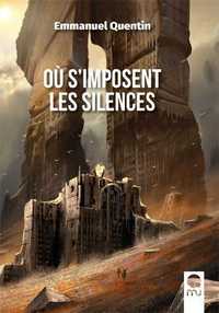 OU S IMPOSENT LES SILENCES