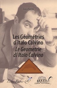 Les Géométries d'Italo Calvino / Le Geometrie di Italo Calvino