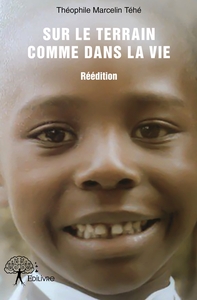 Sur le terrain comme dans la vie - Réédition