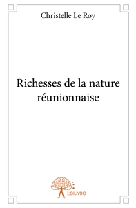 Richesses de la nature réunionnaise