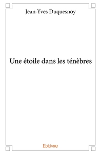 Une étoile dans les ténèbres