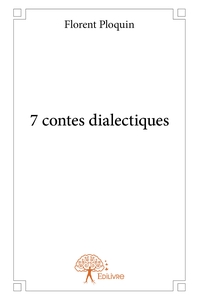 7 contes dialectiques
