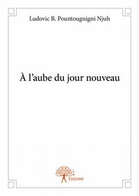 à l'aube du jour nouveau