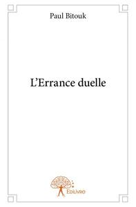 L'errance duelle