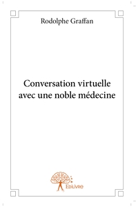 Conversation virtuelle avec une noble médecine