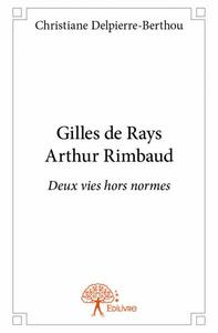 Gilles de rays arthur rimbaud