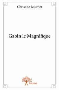 Gabin le magnifique