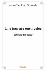 Une journée ensorcelée