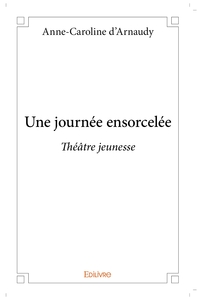 Une journée ensorcelée