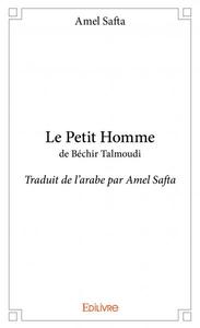 Le petit homme de béchir talmoudi