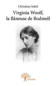 Virginia Woolf, la flâneuse de Rodmell