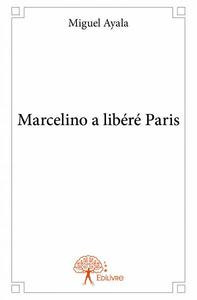 Marcelino a libéré paris