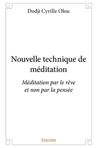 Nouvelle technique de méditation