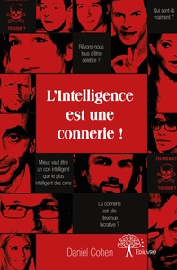 L'Intelligence est une connerie !