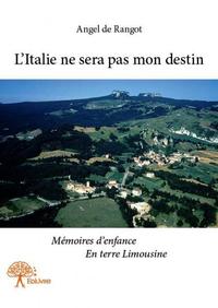 L'italie ne sera pas mon destin
