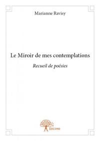 Le miroir de mes contemplations