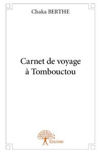 Carnet de voyage à tombouctou