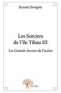 Les sorciers de l'île tibau iii