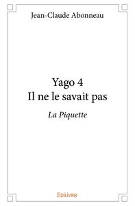 Yago 4 Il ne le savait pas