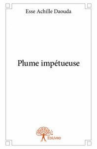 Plume impétueuse