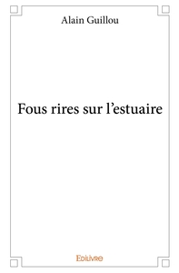 Fous rires sur l'estuaire