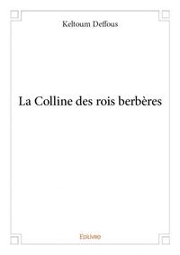 La colline des rois berbères