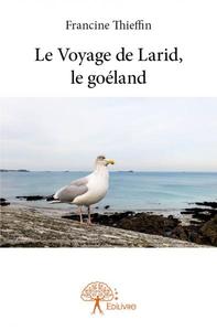 Le voyage de larid, le goéland