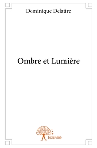 Ombre et Lumière