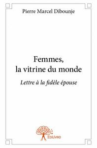 Femmes,  la vitrine du monde