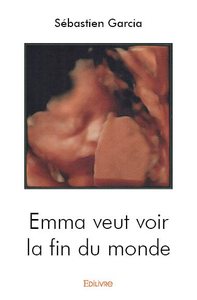 Emma veut voir la fin du monde