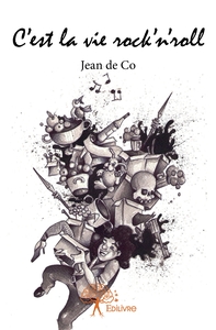 C'est la vie rock'n'roll