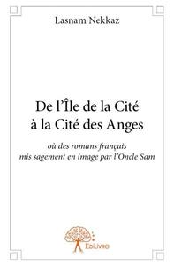 De l’île de la cité  à la cité des anges