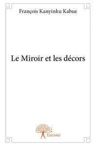Le miroir et les décors