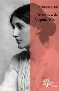 L'INTERVIEW DE VIRGINIA WOOLF