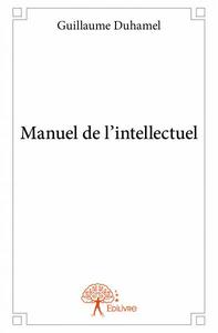 MANUEL DE L'INTELLECTUEL