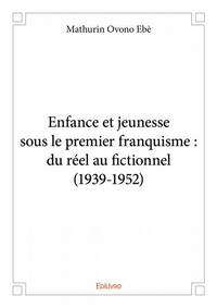 Enfance et jeunesse sous le premier franquisme : du réel au fictionnel (1939 1952)