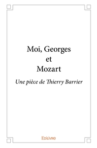 Moi, Georges et Mozart
