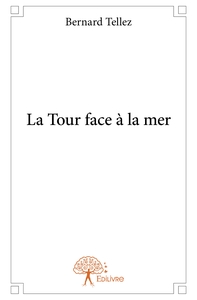 La Tour face à la mer