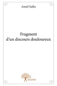 Fragment d'un discours douloureux