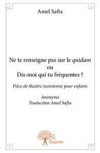 Ne te renseigne pas sur le quidam ou Dis-moi qui tu fréquentes?