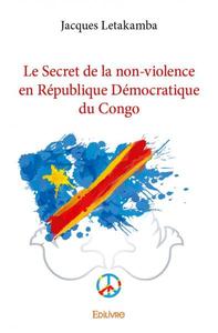 Le secret de la non violence en république démocratique du congo