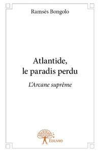 Atlantide, le paradis perdu