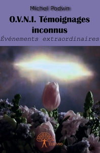 O.V.N.I. Témoignages inconnus